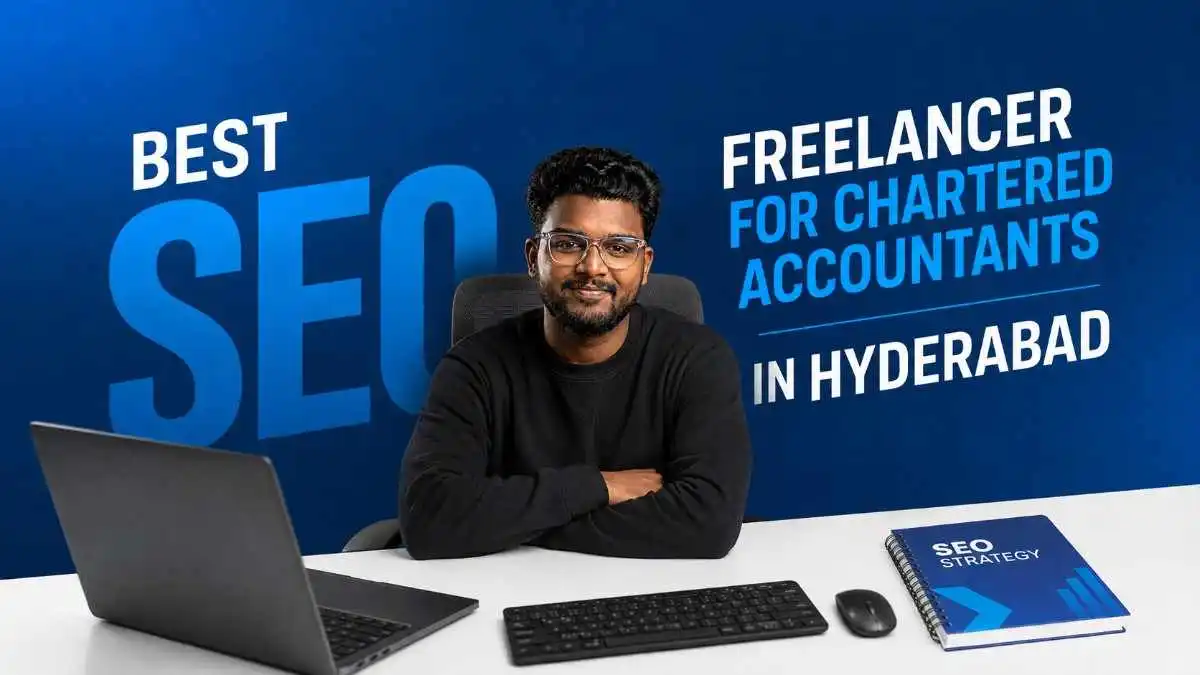 Best SEO Freelancer for Chartered Accountants in Hyderabad