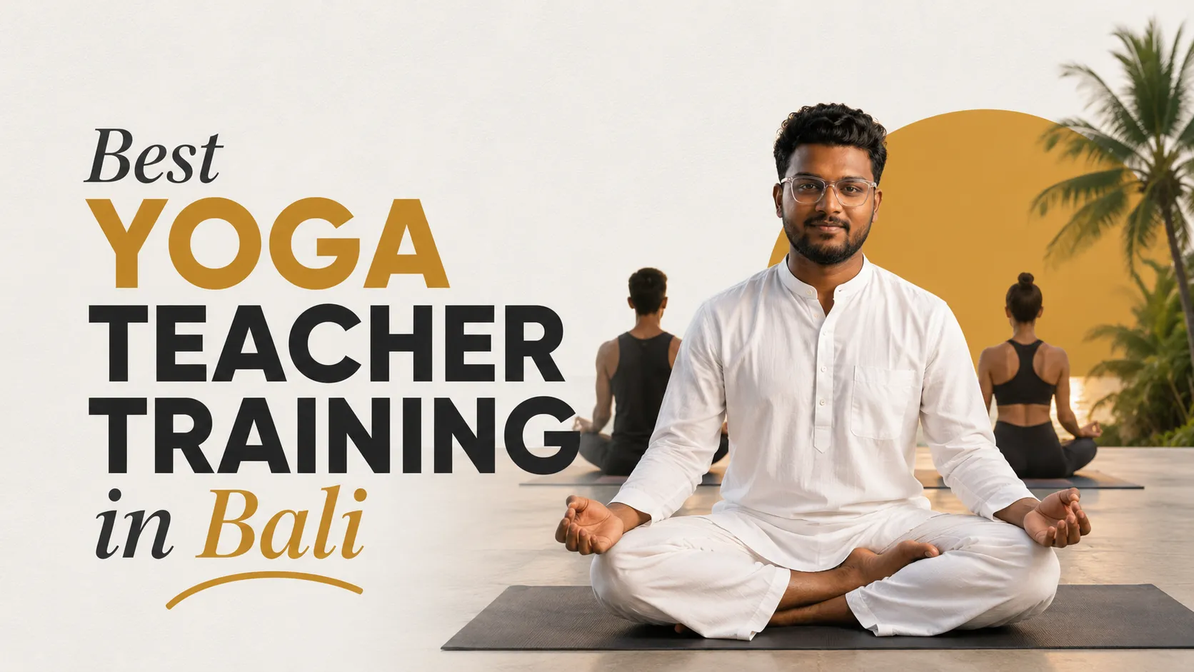 Best Yoga Teacher Training in Bali